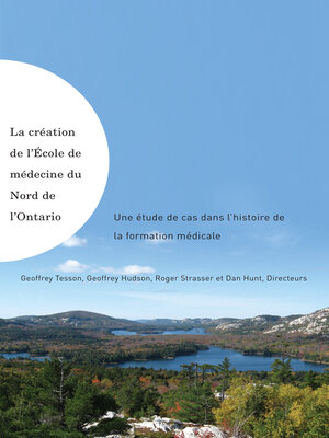 cover image of La création de l'École de médecine du Nord de l'Ontario